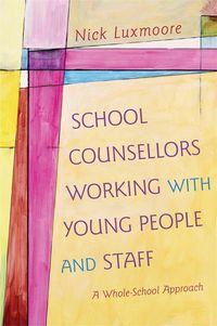 Produktbild: School Counsellors Working with Young People and Staff