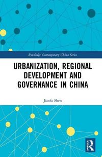 Produktbild: Shen, J: Urbanization, Regional Development and Governance i
