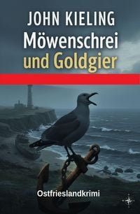 Produktbild: M&ouml;wenschrei und Goldgier: Ostfrieslandkrimi