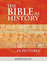 Produktbild: The Bible as History in Pictures