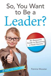 Produktbild: So, You Want to Be a Leader?