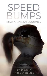 Produktbild: Speed Bumps: Maria Gallo's Journey