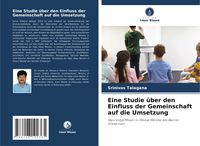 Produktbild: Eine Studie &uuml;ber den Einfluss der Gemeinschaft auf die Umsetzung