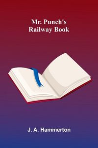 Produktbild: Mr. Punch's Railway Book