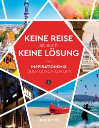Produktbild KUNTH Keine Reise ist auch keine Lösung