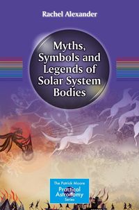 Produktbild: Myths, Symbols and Legends of Solar System Bodies