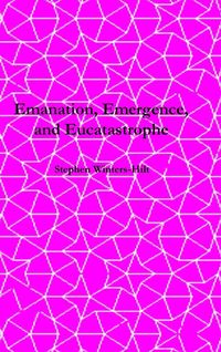 Produktbild: Emanation, Emergence, and Eucatastrophe