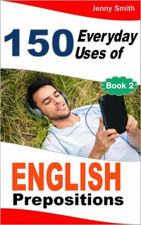 Produktbild: 150 Everyday Uses of English Prepositions: Book Two.
