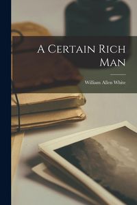 Produktbild: A Certain Rich Man