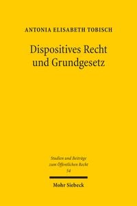 Produktbild: Dispositives Recht und Grundgesetz
