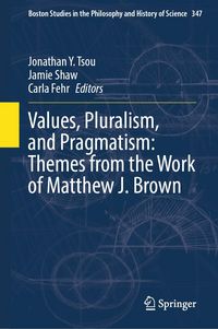 Produktbild: Values, Pluralism, and Pragmatism: Themes from the Work of Matthew J. Brown