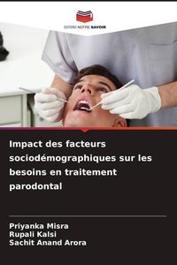 Produktbild: Impact des facteurs sociod&eacute;mographiques sur les besoins en traitement parodontal