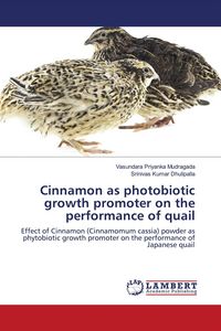 Produktbild: Cinnamon as photobiotic growth promoter on the performance of quail