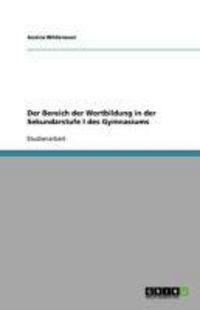 Produktbild: Der Bereich der Wortbildung in der Sekundarstufe I des Gymnasiums
