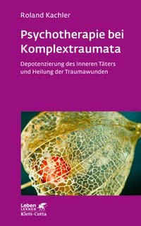 Produktbild: Psychotherapie bei Komplextraumata (Leben Lernen, Bd. 334)