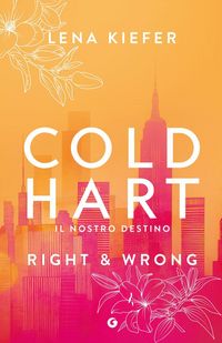 Produktbild: Right & wrong. Il nostro destino. Coldhart. Vol. 3