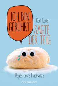 Produktbild: Ich bin ger&uuml;hrt, sagte der Teig