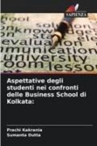 Produktbild: Aspettative degli studenti nei confronti delle Business School di Kolkata: