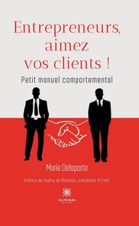 Produktbild: Entrepreneurs, aimez vos clients !