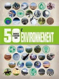 Produktbild: 50 choses &agrave; savoir sur l'environnement