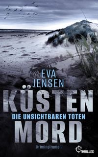 Produktbild: K&uuml;stenmord: Die unsichtbaren Toten