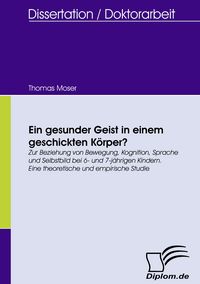 Produktbild: Ein gesunder Geist in einem geschickten K&ouml;rper?