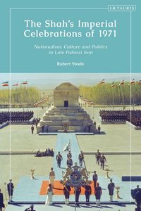 Produktbild: The Shah's Imperial Celebrations of 1971