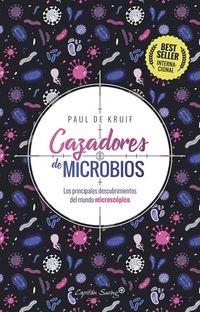 Produktbild: Cazadores de microbios : los principales descubrimientos del mundo microsc&oacute;pico