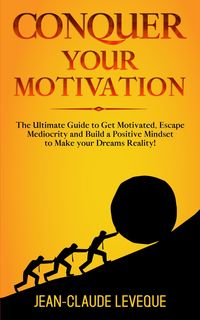 Produktbild: Conquer Your Motivation (Personal Progression Series, #2)