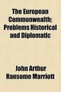 Produktbild: The European Commonwealth; Problems Historical and Diplomatic