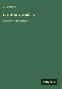 Produktbild: La maison sans enfants