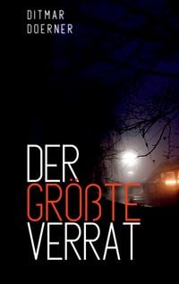 Produktbild: Der gr&ouml;&szlig;te Verrat