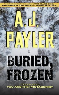 Produktbild: Buried, Frozen plus You Are the Protagonist