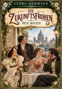 Produktbild: Die Zukunftsfrohen - Neue Skizzen