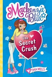 Produktbild: MacKenzie Blue #2: The Secret Crush