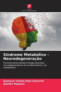 Produktbild: S&iacute;ndrome Metab&oacute;lico - Neurodegenera&ccedil;&atilde;o