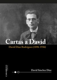 Produktbild: Cartas a David : David D&iacute;az Rodr&iacute;guez, 1896-1936