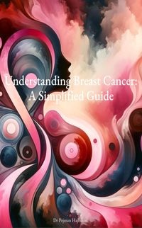 Produktbild: Understanding Breast Cancer: A Simplified Guide