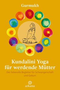 Produktbild: Kundalini Yoga f&uuml;r werdende M&uuml;tter