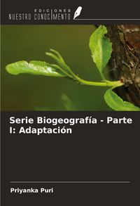 Produktbild: Serie Biogeograf&iacute;a - Parte I: Adaptaci&oacute;n