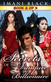 Produktbild: Secrets of the Vampire Billionaire - Book 2 (Secrets of the Vampire Billionaire (The Vampire Billionaire Romance Series 2), #2)