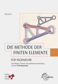Produktbild: Die Methode der Finiten Elemente f&uuml;r Ingenieure