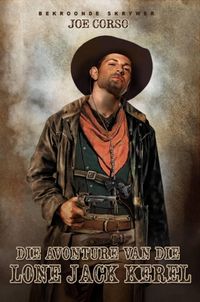 Produktbild: Die Avonture van die Lone Jack K&ecirc;rel