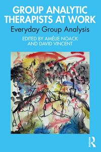 Produktbild: Group Analytic Therapists at Work