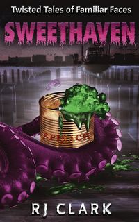 Produktbild: Sweethaven (Twisted Tales of Familiar Faces)