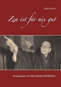 Produktbild: Zen ist f&uuml;r nix gut