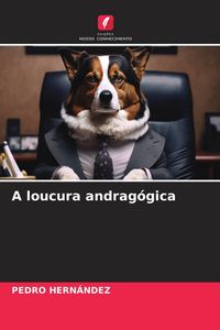 Produktbild: A loucura andrag&oacute;gica