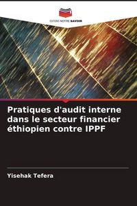Produktbild: Pratiques d'audit interne dans le secteur financier &eacute;thiopien contre IPPF