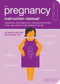 The Pregnancy Instruction Manual Sarah Jordan