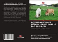 Produktbild: D&eacute;termination des M&eacute;taux Lourds Dans Le Lait Bovin Cru